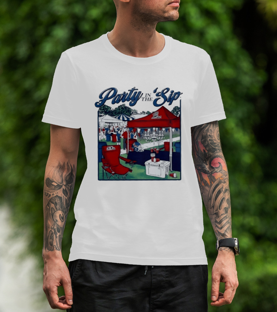 Ole Miss Rebels Party In The Sip Tailgate Football Game Day T-Shirt