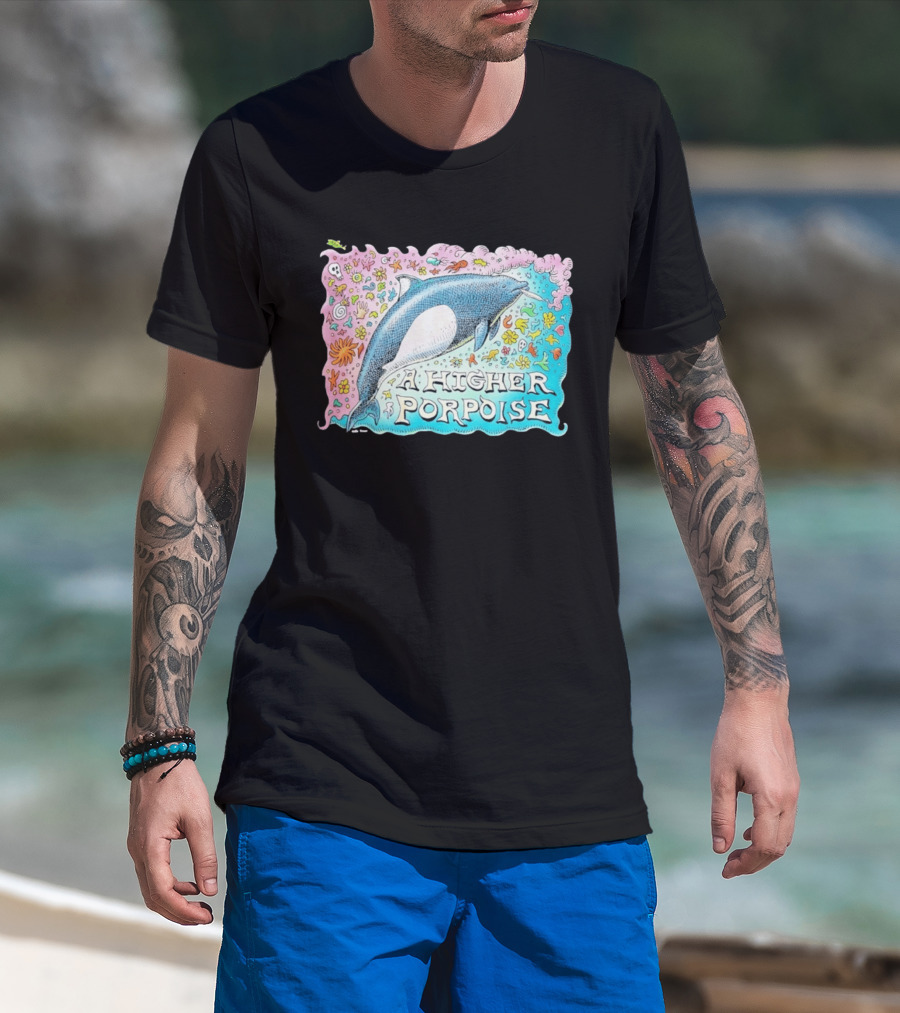 A Higher Porpoise Colorful Dolphin Psychedelic T-Shirt