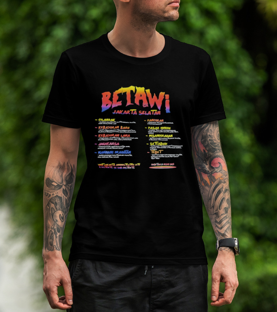 Betawi Jakarta Selatan Administrative City 56 Sub Districts Kebayoran Baru Jagakarsa Tebet Manggarai Puncak Alam Cipulir Pejaten T-Shirt