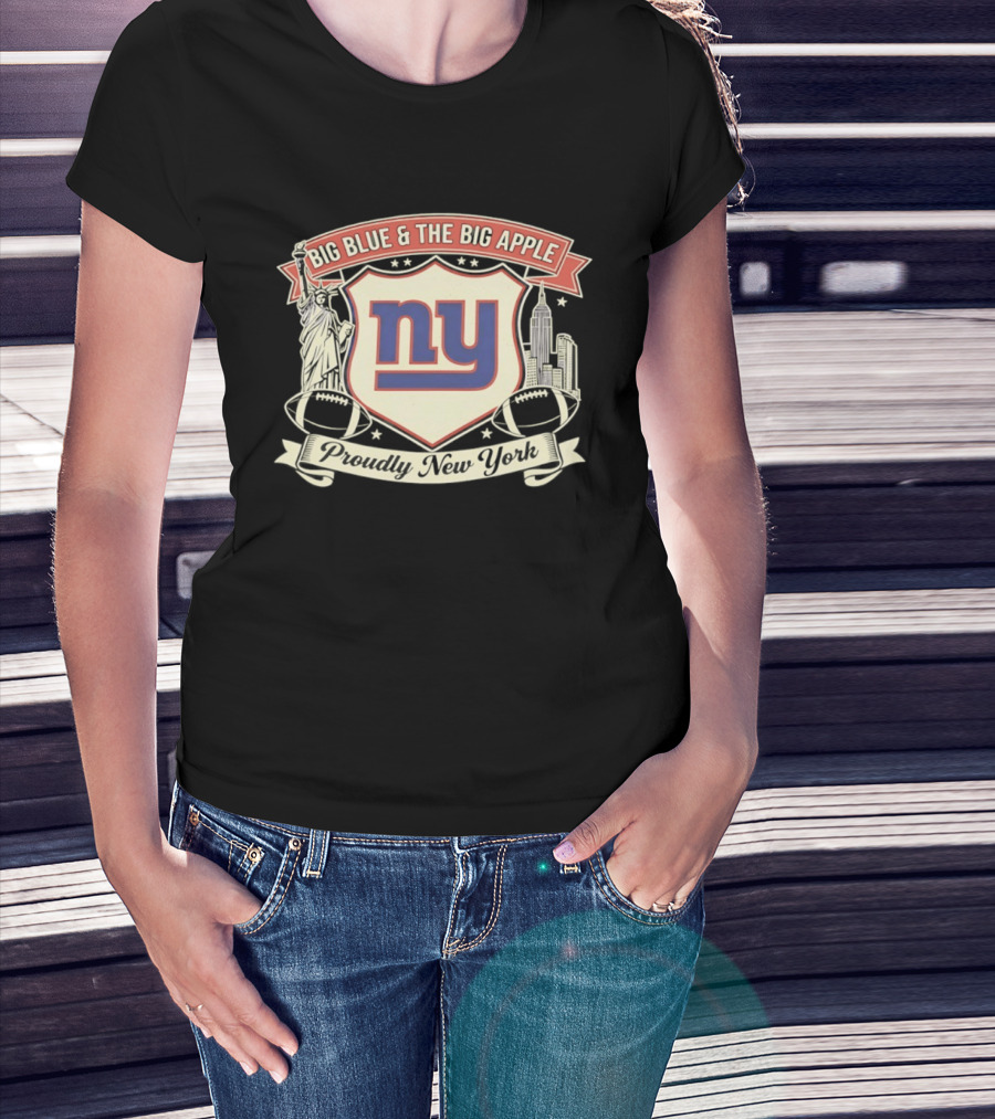 Big Blue And The Big Apple New York Giants Proudly NY T-Shirt