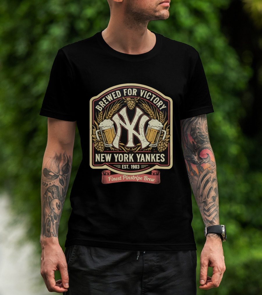 Brewed For Victory New York Yankees Est 1903 Finest Pinstripe Brew T-Shirt