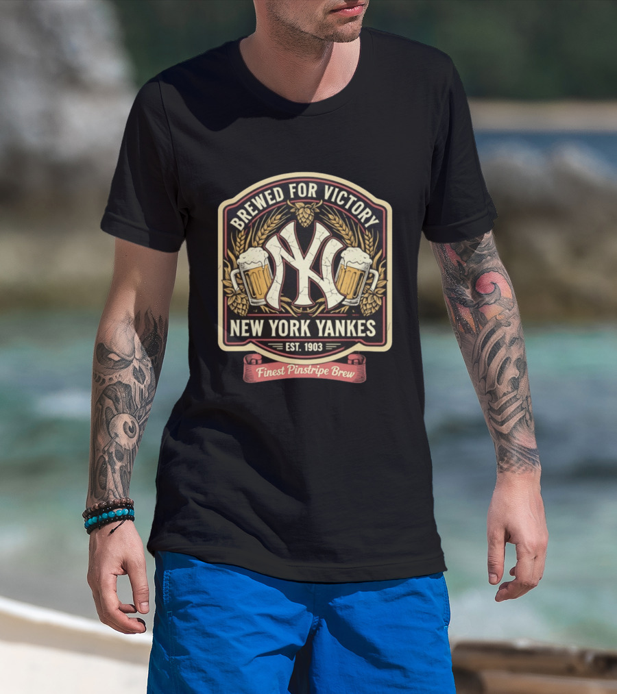 Brewed For Victory New York Yankees Est 1903 Finest Pinstripe Brew T-Shirt