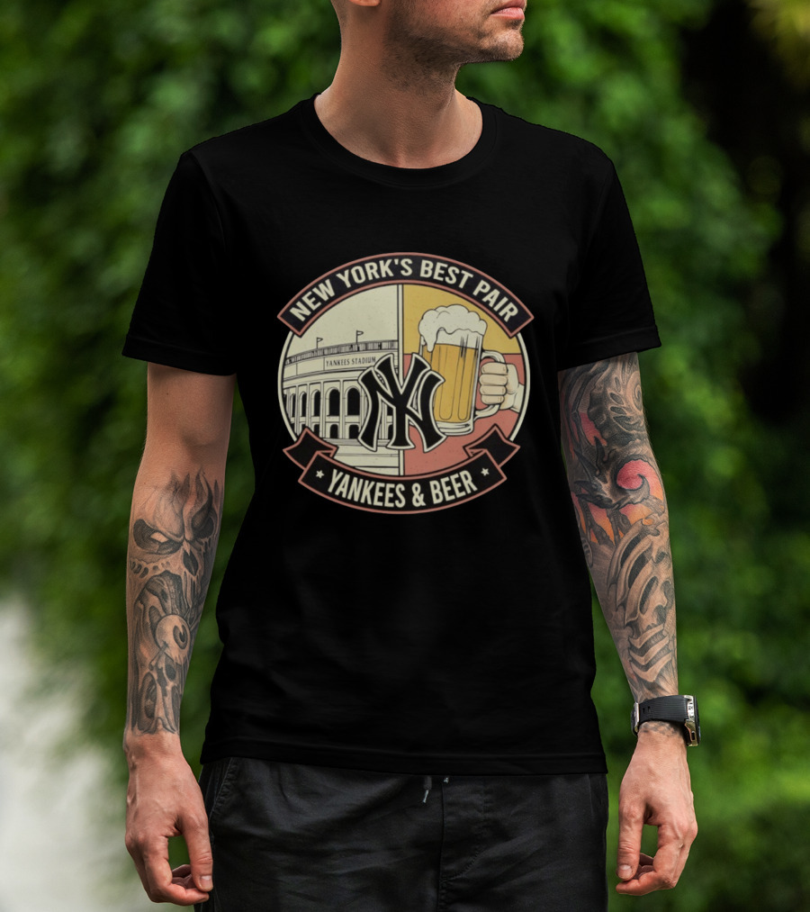 New York's Best Pair Yankees Stadium And Beer Yankees And Beer T-Shirt
