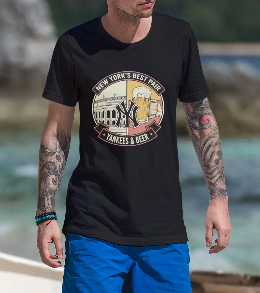 New York's Best Pair Yankees Stadium And Beer Yankees And Beer T-Shirt