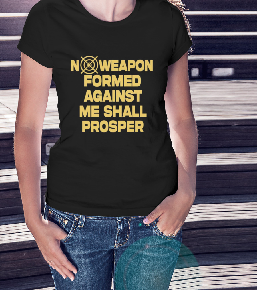 No Weapon Formed Against Me Shall Prosper Target Symbol Empowerment T-Shirt