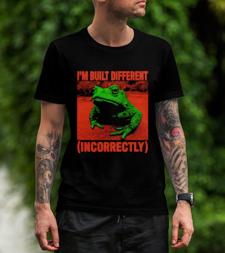 I'm Built Different Incorrectly Frog Bold Green T-Shirt