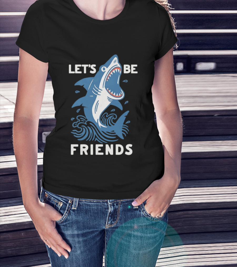 Let's Be Friends Shark Waves T-Shirt