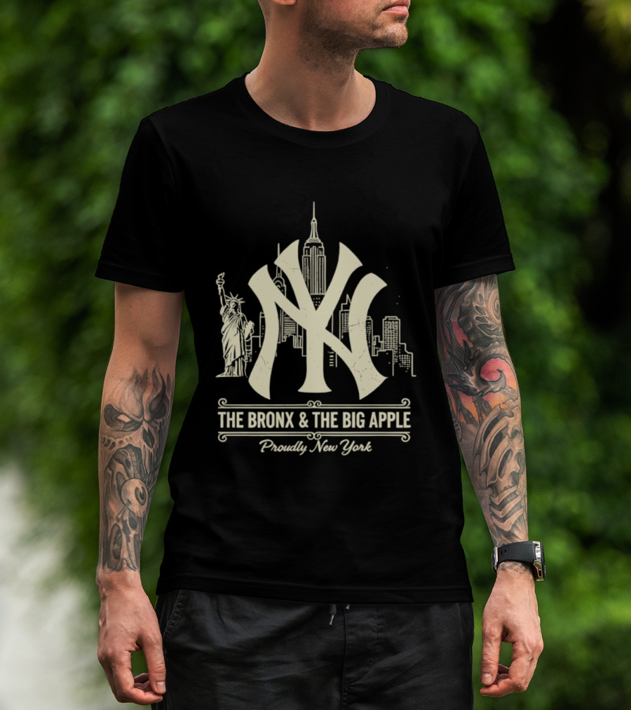 The Bronx And The Big Apple Iconic NY Yankees City Skyline Statue Of Liberty Proudly New York T-Shirt