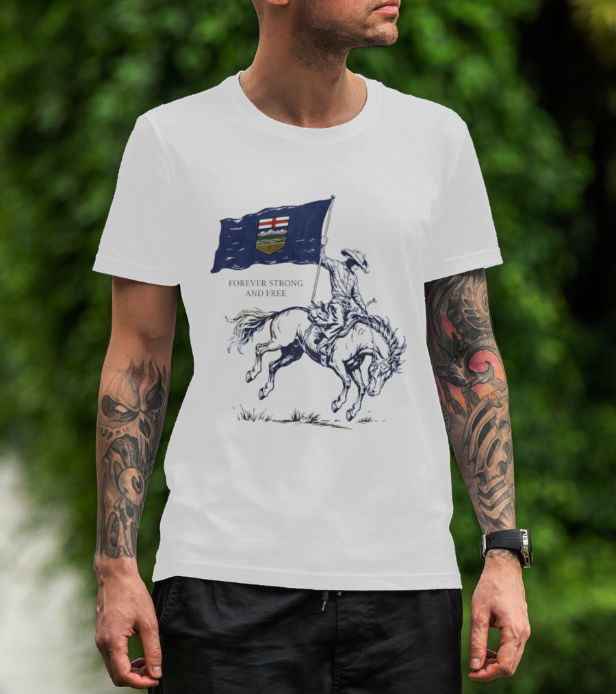 Alberta Flag Forever Strong And Free Bronco Rider Cowboy T-Shirt