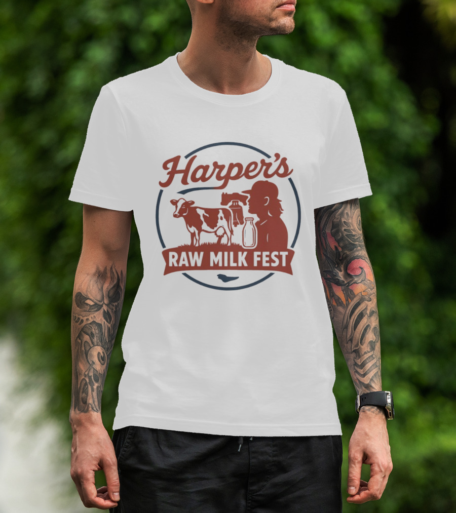 Harper's Raw Milk Fest Dairy Farmer Farm Life Cow T-Shirt