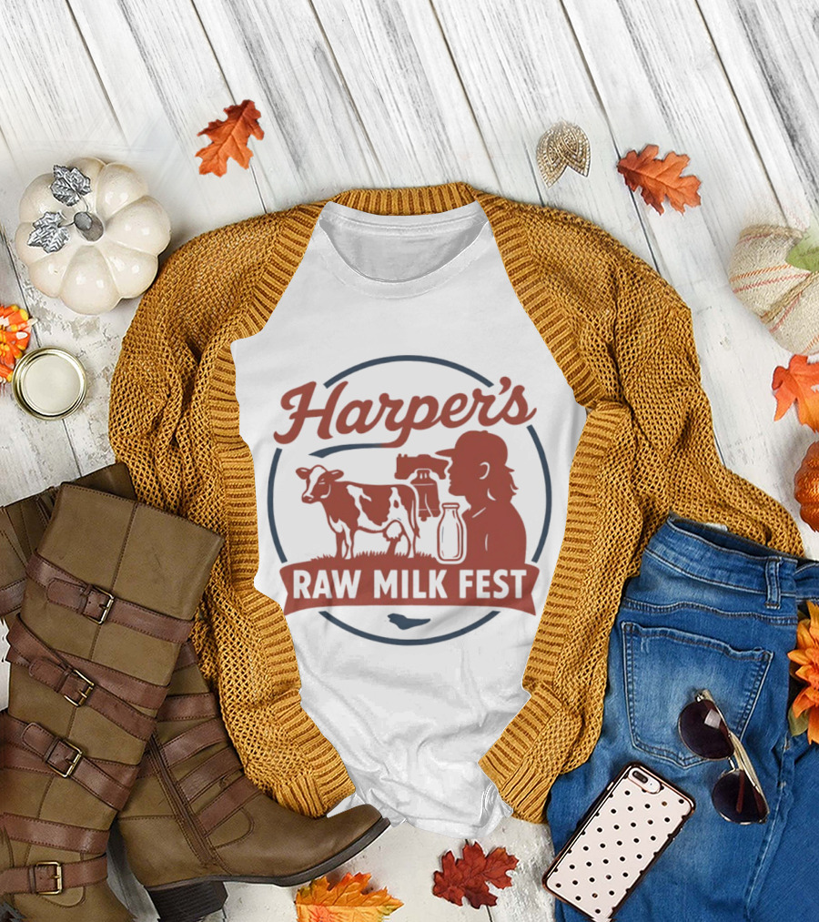 Harper's Raw Milk Fest Dairy Farmer Farm Life Cow T-Shirt