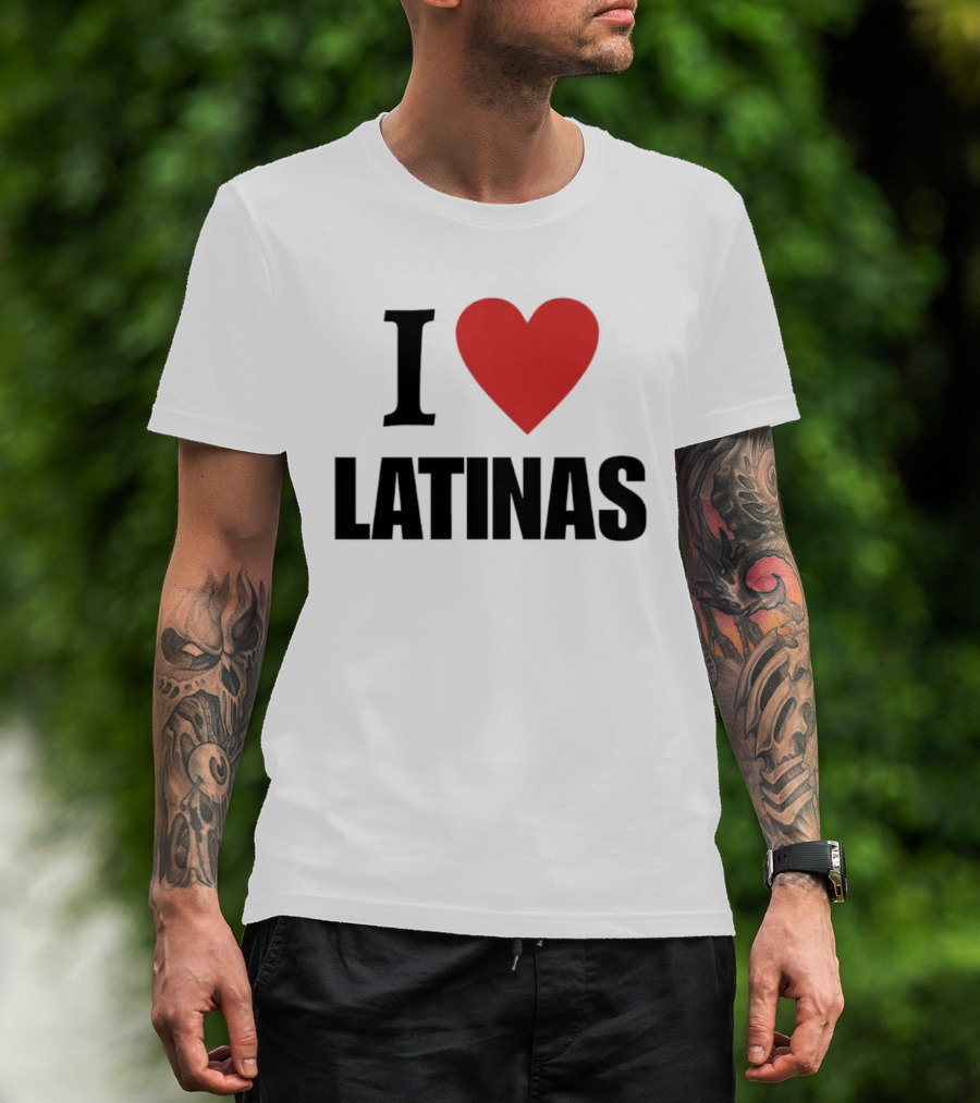 I Love Heart Latinas T-Shirt