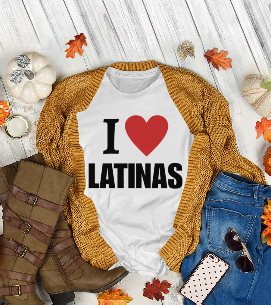 I Love Heart Latinas T-Shirt