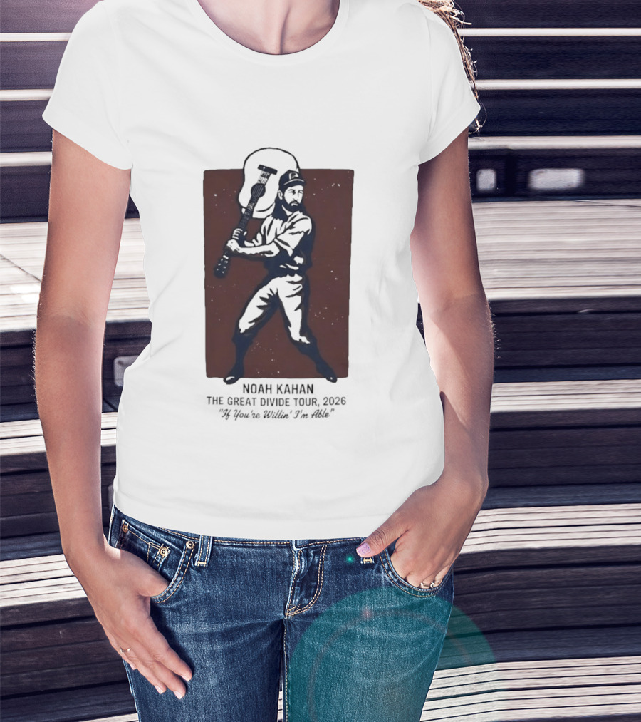 Noah Kahan The Great Divide Tour 2026 If You're Willin' I'm Able Baseball Player With Guitar T-Shirt