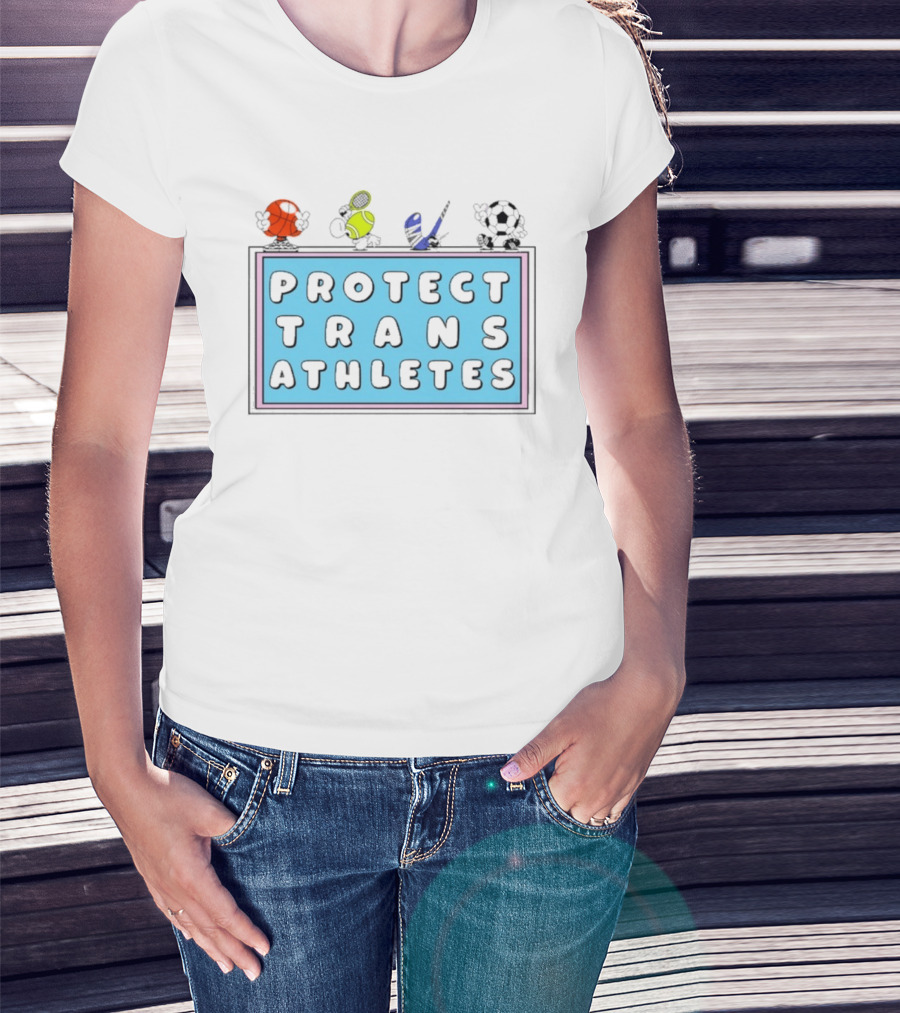 Protect Trans Athletes Sports Advocacy Basketball Tennis American Football Soccer T-Shirt