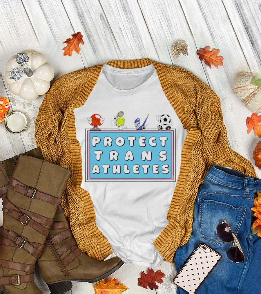 Protect Trans Athletes Sports Advocacy Basketball Tennis American Football Soccer T-Shirt