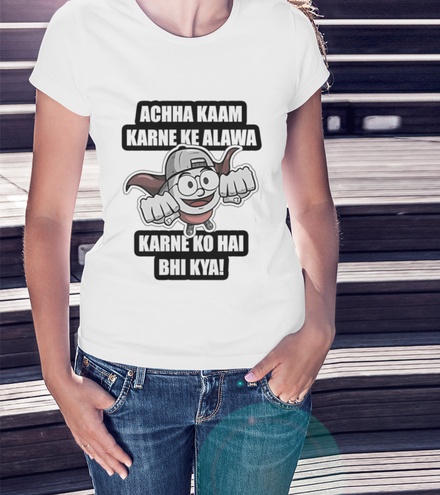 Achha Kaam Karne Ke Alawa Karne Ko Hai Bhi Kya Funny Devil T-Shirt