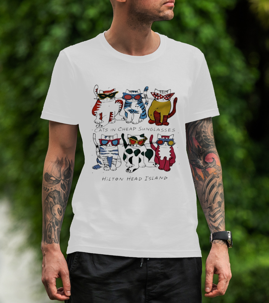 Cats In Cheap Sunglasses Hilton Head Island Fun Feline Beach Vibes T-Shirt