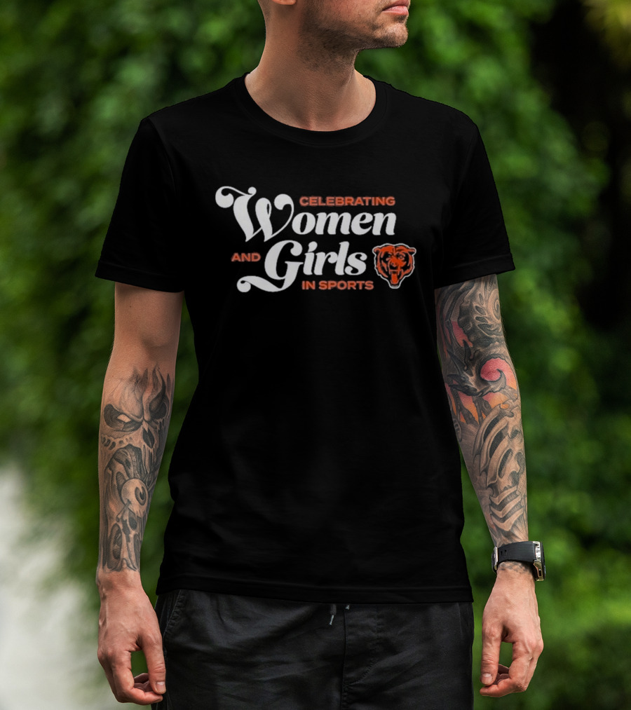Celebrating Women And Girls In Sports Chicago Bears T-Shirt