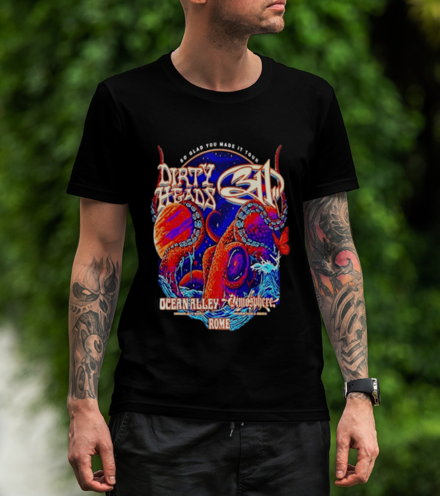 Dirty Heads 311 So Glad You Made It Tour Ocean Alley Atmosphere Rome Octopus T-Shirt