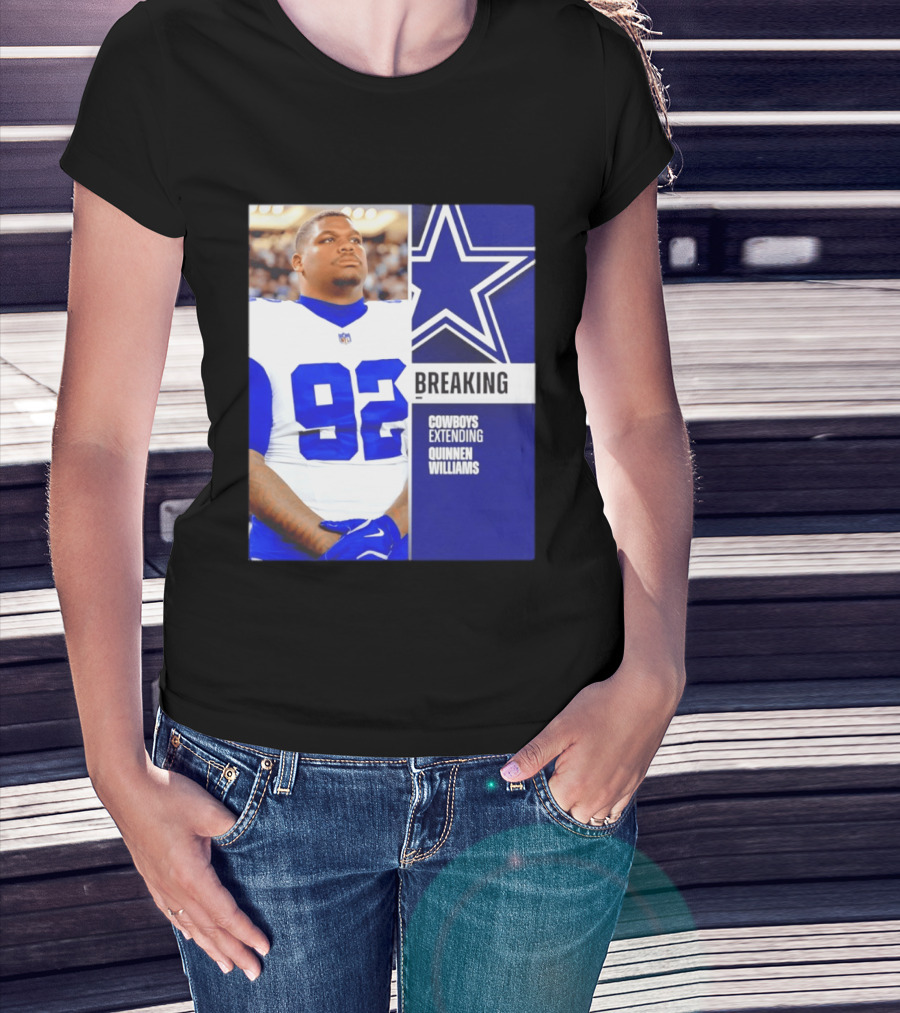 Breaking Cowboys Extending Quinnen Williams Dallas Star 92 Jersey T-Shirt