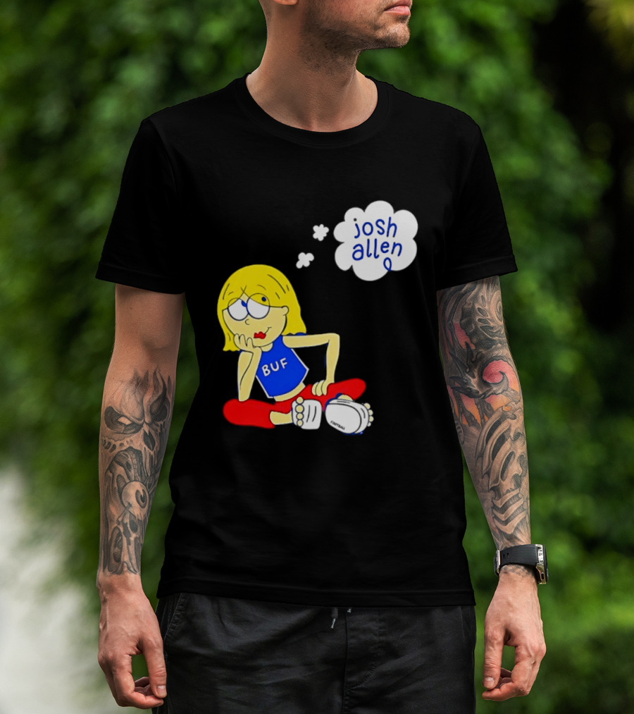 BUF Girl Thinking About Josh Allen Buffalo Bills T-Shirt
