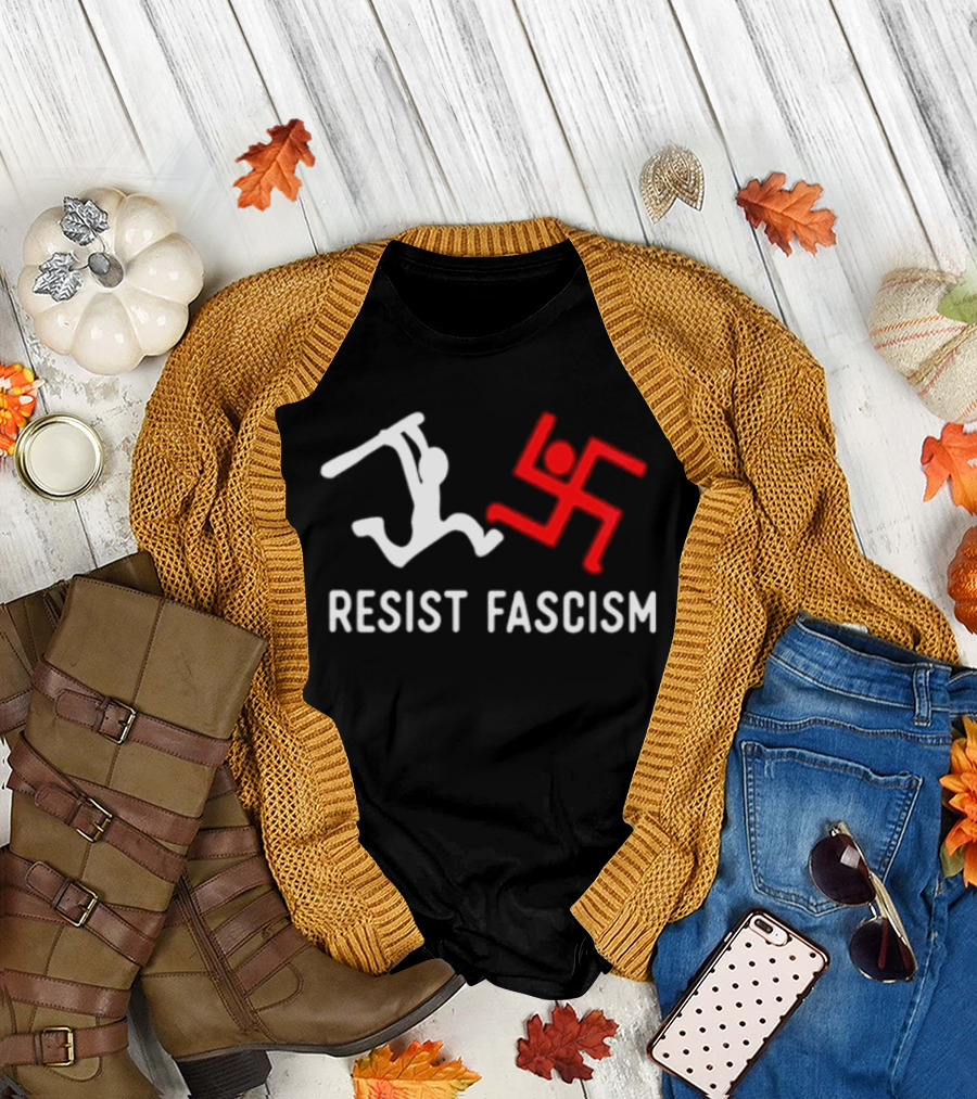 Resist Fascism Anti Nazi Anti Fascist Equality T-Shirt