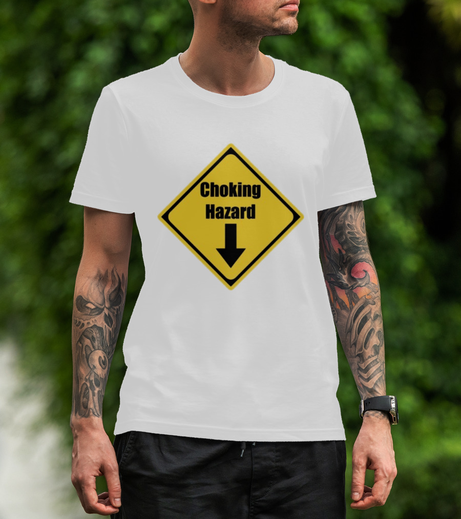 Choking Hazard Warning Sign Down Arrow T-Shirt