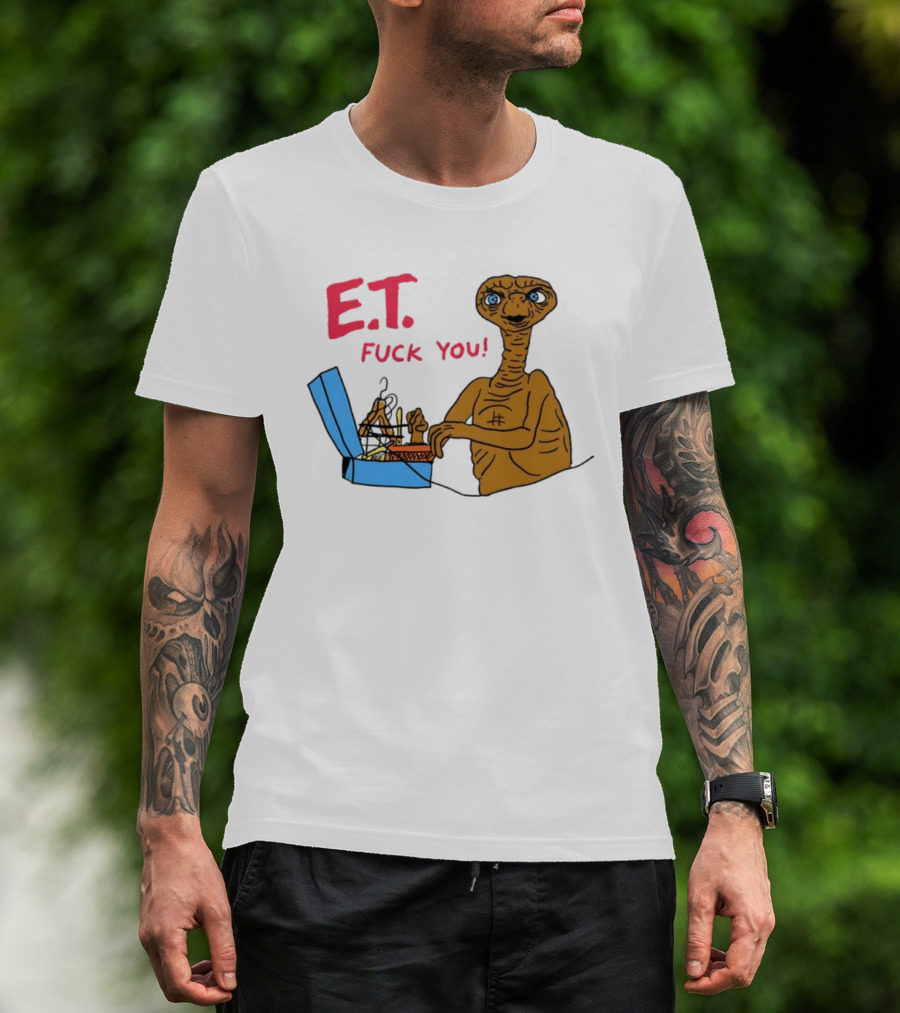 E.T. Fuck You 80s Movie Alien Sci Fi T-Shirt