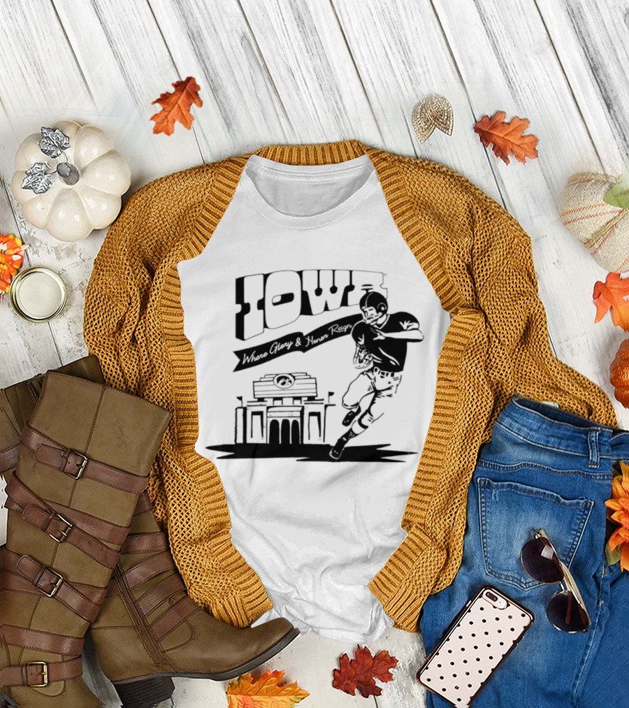 Iowa Stadium Glory And Honor Reign Football Scene T-Shirt