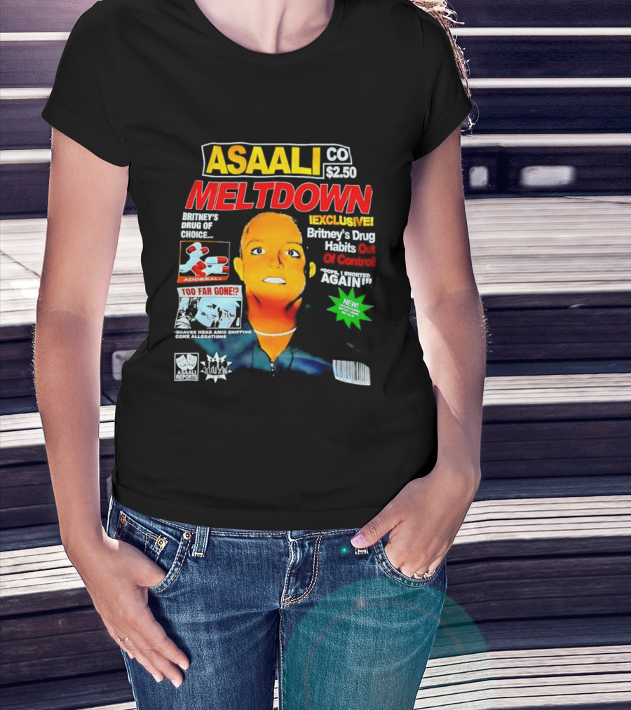 Asaali Co Meltdown Exclusive Britney's Drug Habit Out Of Control 72 Hour Sale T-Shirt