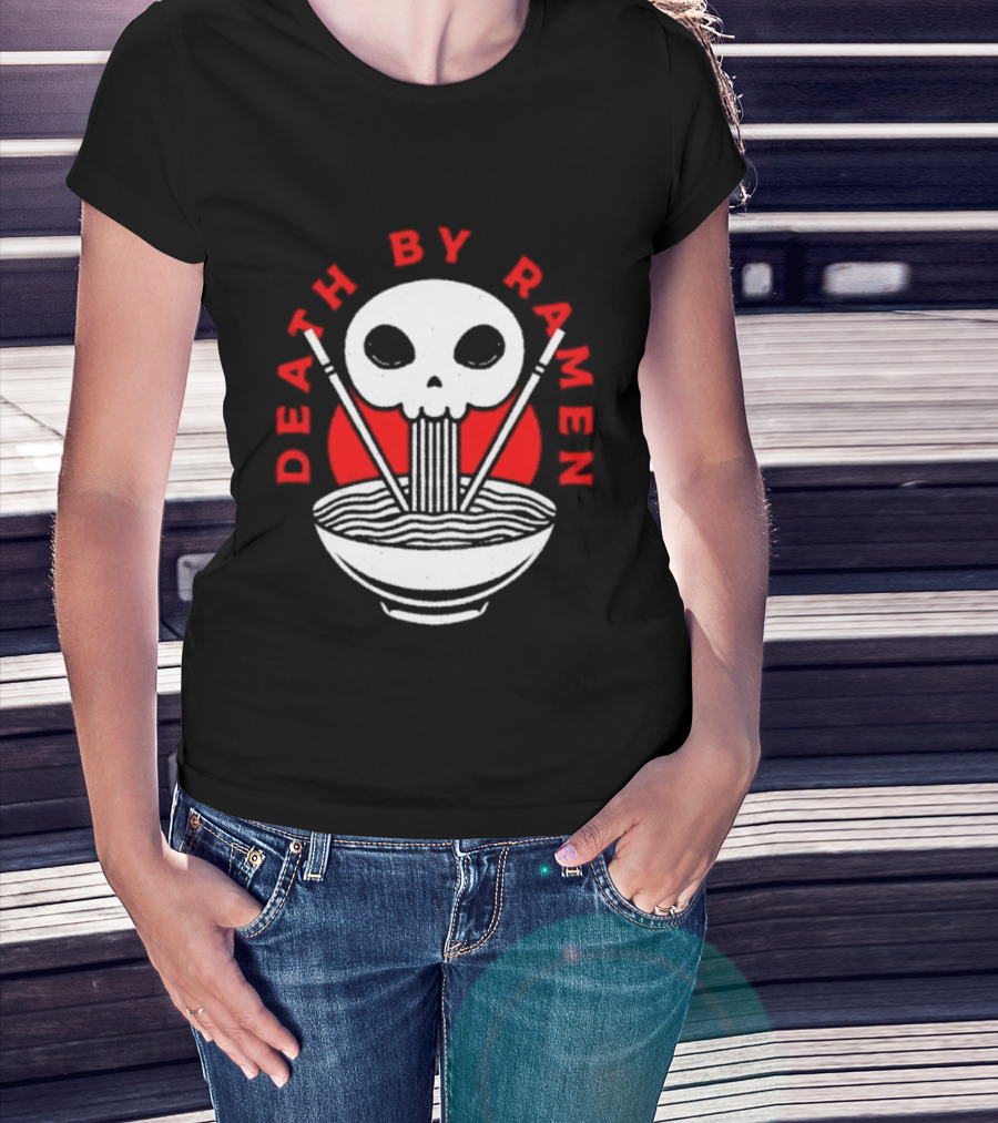Death By Ramen Skull And Chopsticks Japanese Food Noodles Bowl T-Shirt