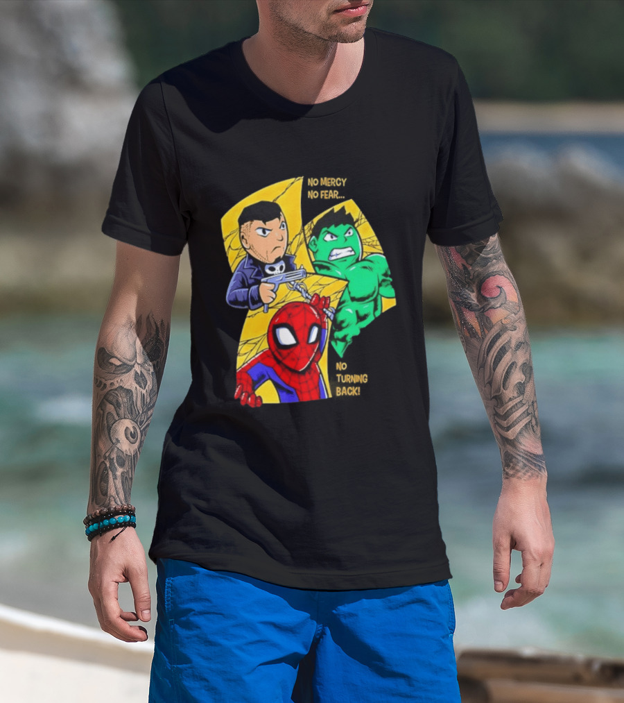 No Mercy No Fear No Turning Back Punisher Hulk Spider Man Comics Characters T-Shirt