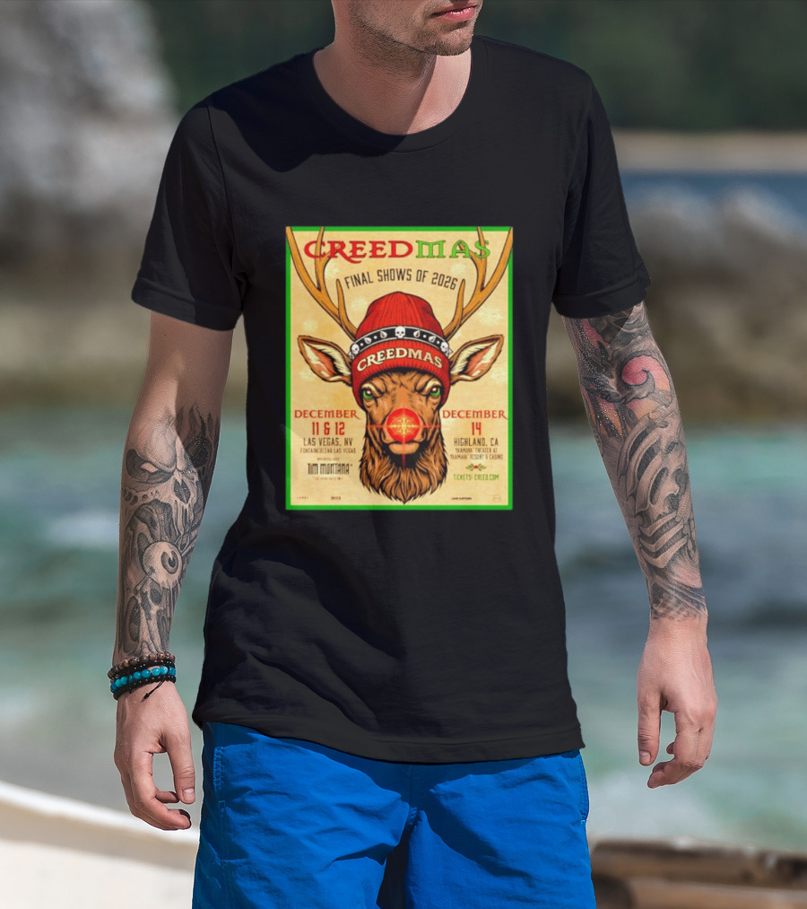 Creedmas Final Shows Of 2026 Las Vegas Nevada Highland California Tim Montana T-Shirt
