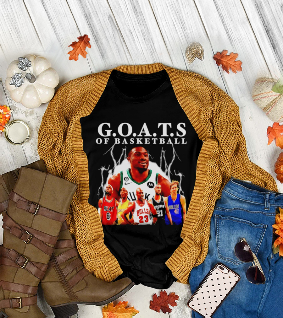 G.O.A.T.S Of Basketball Giannis Antetokounmpo LeBron James Kobe Bryant Michael Jordan Tim Duncan Dirk Nowitzki T-Shirt