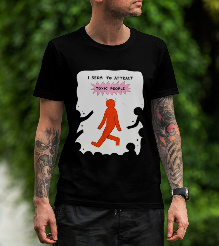 I Seem To Attract Toxic People Red Figure Surrounded By Dark Figures T-Shirt