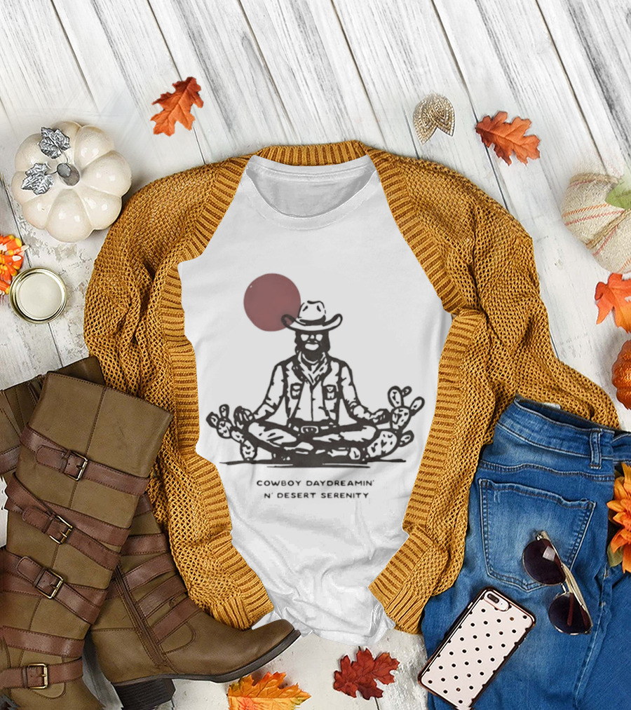 Cowboy Daydreamin' N' Desert Serenity Meditation With Red Sun And Desert Cactus T-Shirt