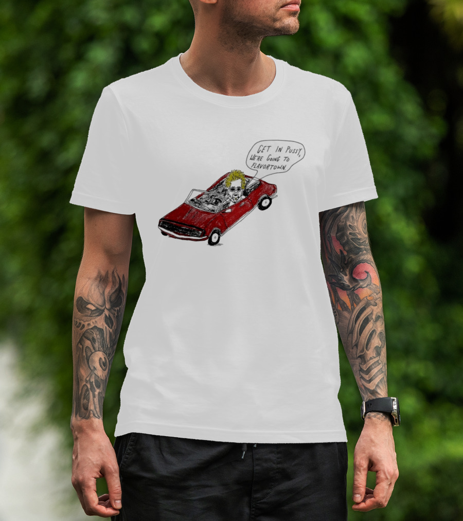 Guy Fieri Get In Pussy We're Going To Flavortown Car Scene T-Shirt