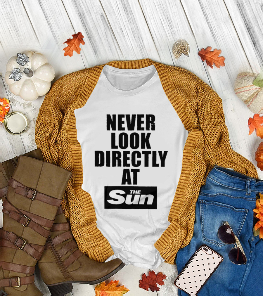 Never Look Directly At The Sun Solar Eclipse Warning T-Shirt