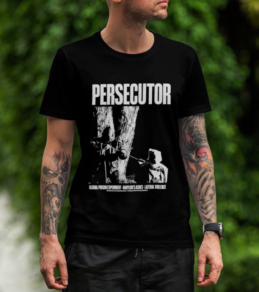 Persecutor Global Prison Experiment Babylon's Ashes Lateral Violence T-Shirt