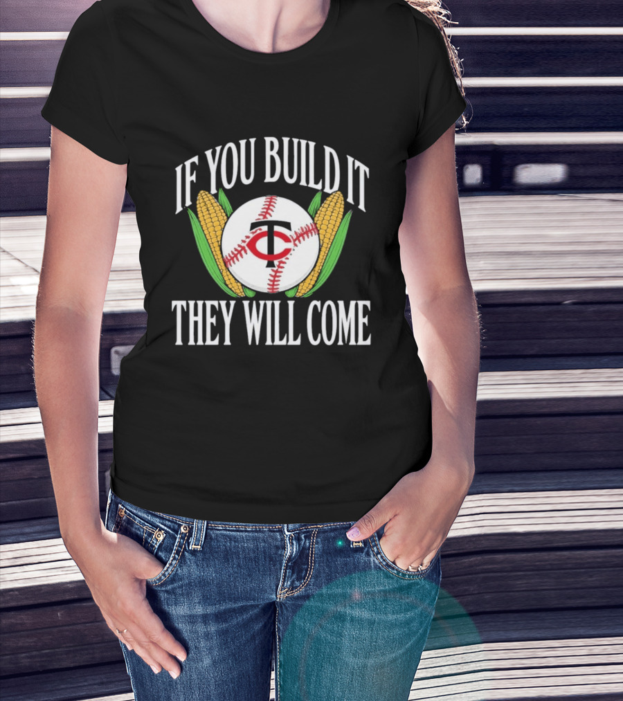 Twins If You Build It They Will Come Baseball Cornfield T-Shirt