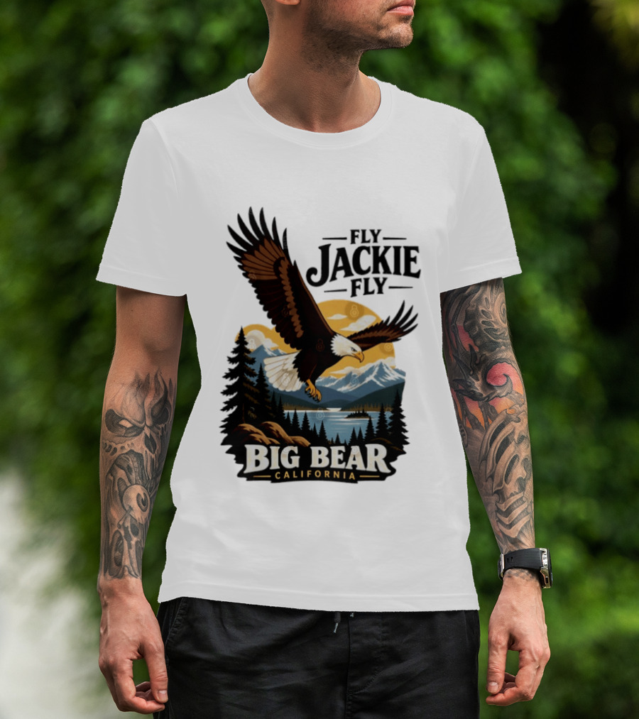 Fly Jackie Fly Bald Eagle Big Bear California Mountain Wilderness T-Shirt