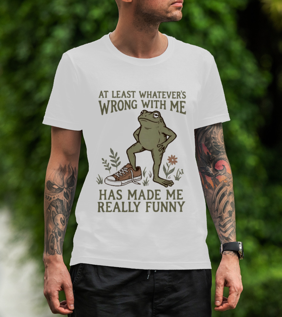 At Least Whatever's Wrong With Me Has Made Me Really Funny Frog With Sneaker And Flowers T-Shirt