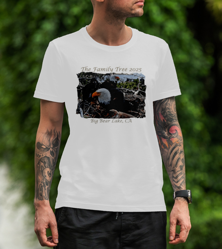 The Family Tree 2025 Bald Eagles Nest Big Bear Lake CA T-Shirt
