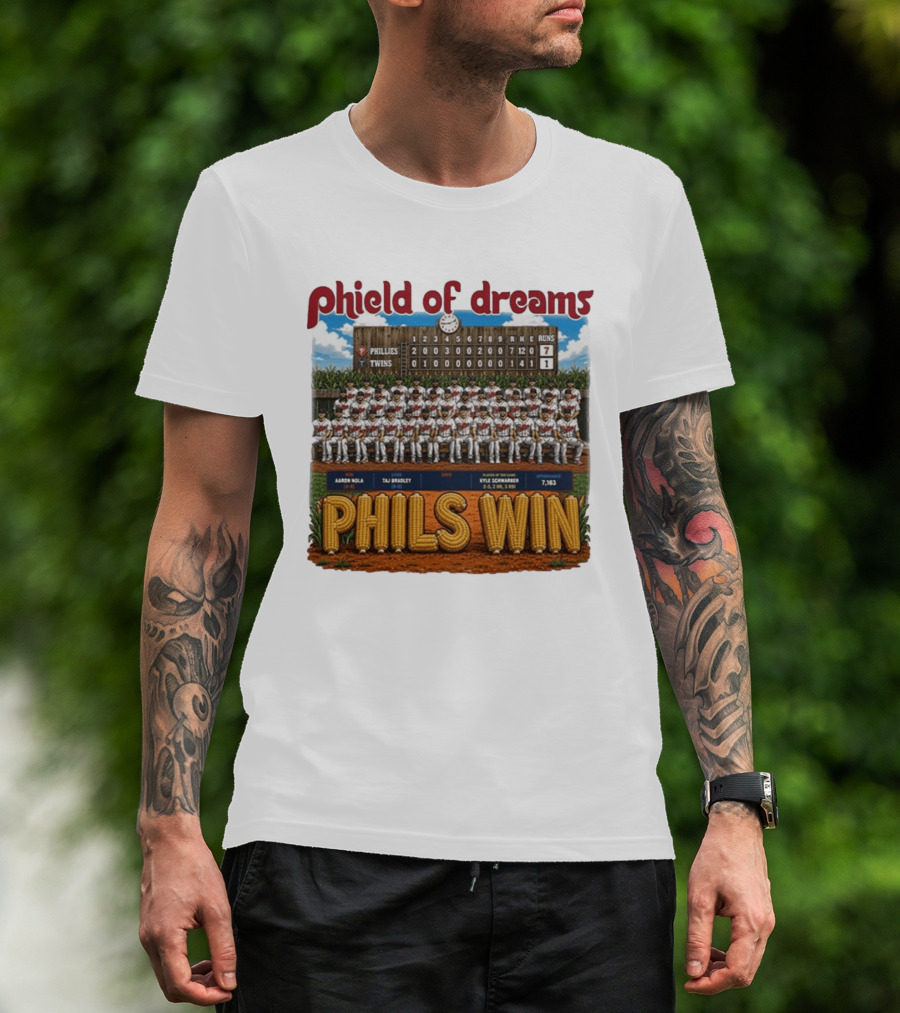 Phield Of Dreams Phillies Twins 7 1 Phils Win Scoreboard Aaron Nola Kyle Schwarber T-Shirt