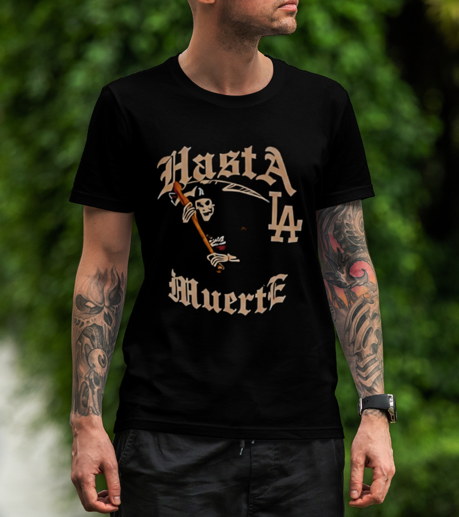 Hasta La Muerte Grim Reaper LA Dodgers T-Shirt