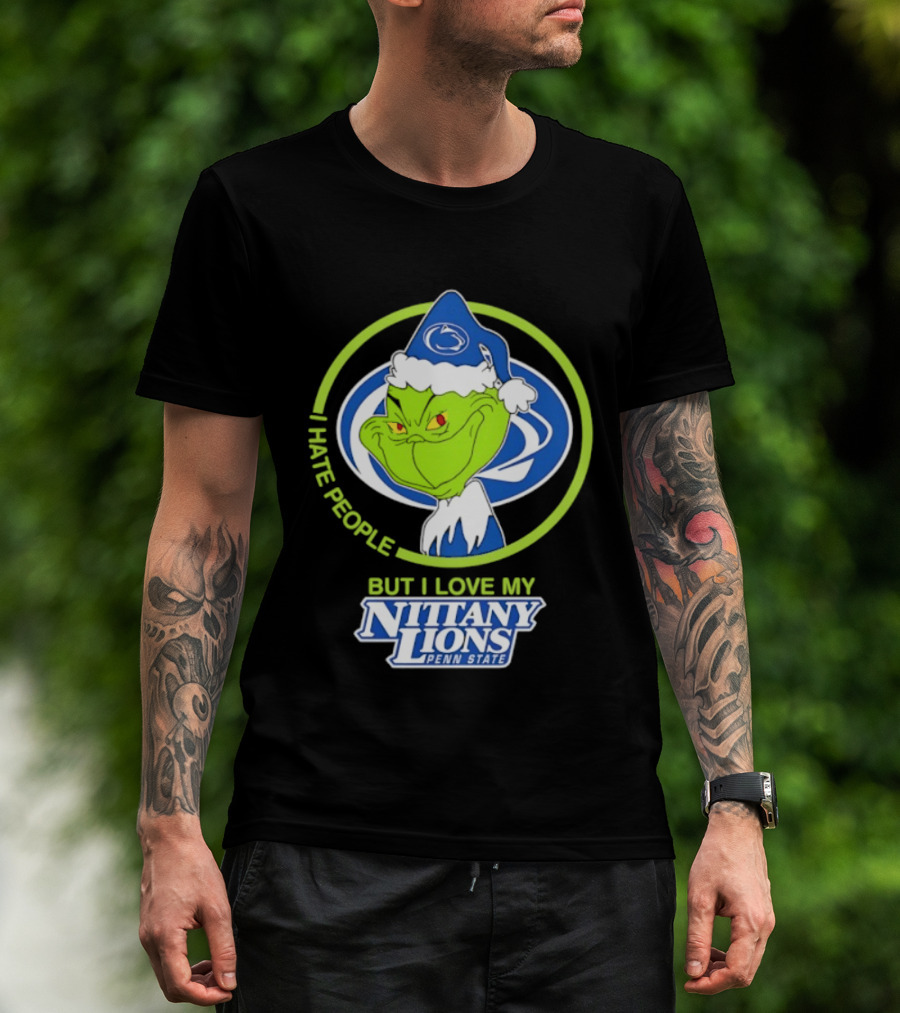 I Hate People But I Love My Nittany Lions Penn State Grinch T-Shirt
