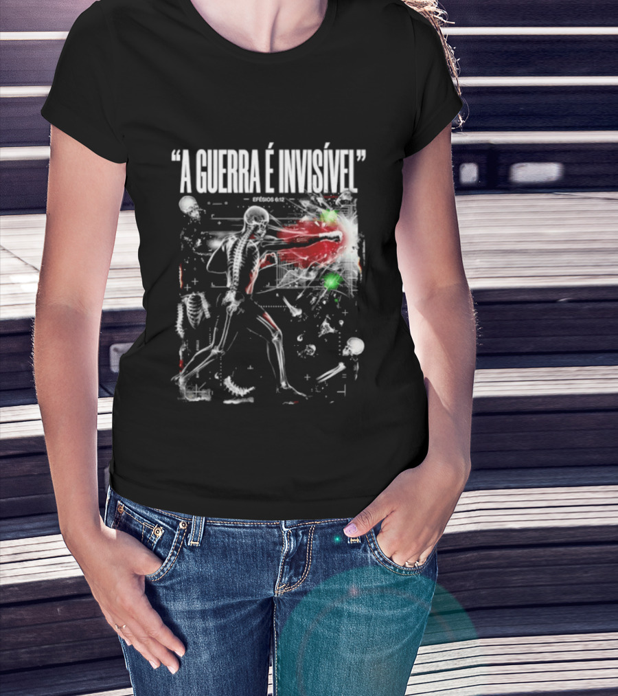 A Guerra É Invisível Efésios 6 12 Batalha Espiritual Skeletons Spiritual Battle T-Shirt