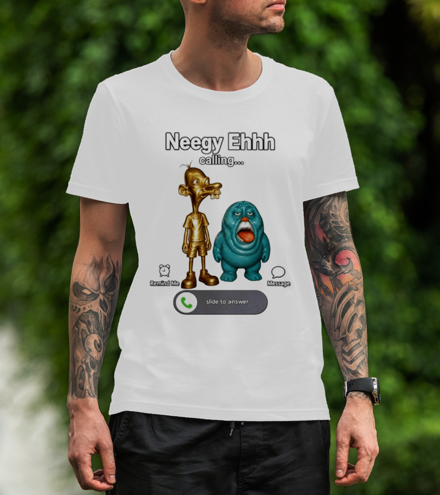 Neegy Ehhh Calling Slide To Answer With Quirky Characters T-Shirt