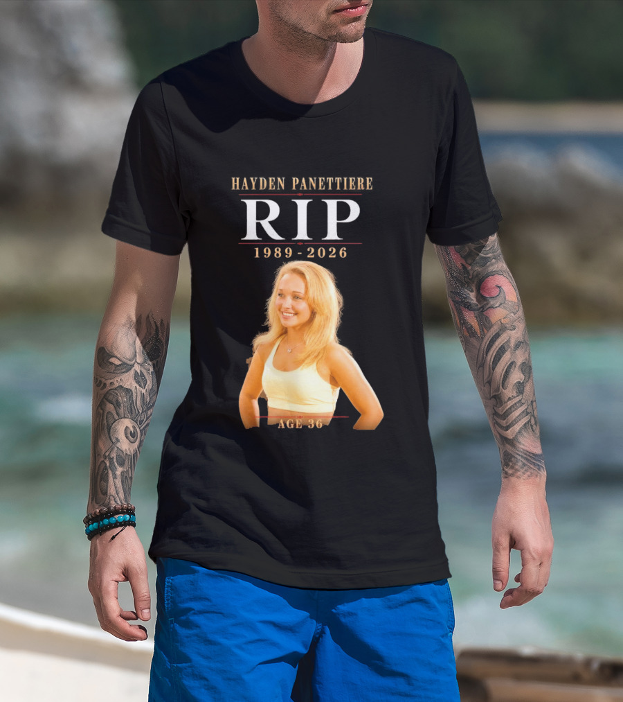 Hayden Panettiere RIP 1989 2026 Age 36 T-Shirt